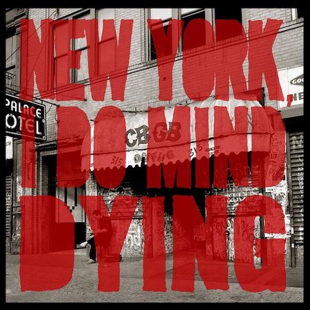 The Last Internationale - New York, I Do Mind Dying