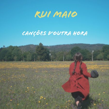 Rui Maio - Canções d'Outra Hora
