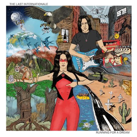 The Last Internationale - Running For a Dream